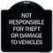 Signmission Not Responsible for Theft or Damage to Vehicles Heavy-Gauge Aluminum Sign, 18" H, BS-1818-23540 A-DES-BS-1818-23540 - alternate 1